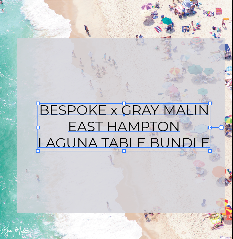 In Stock - Bespoke X Gray Malin Laguna Table - East Hampton