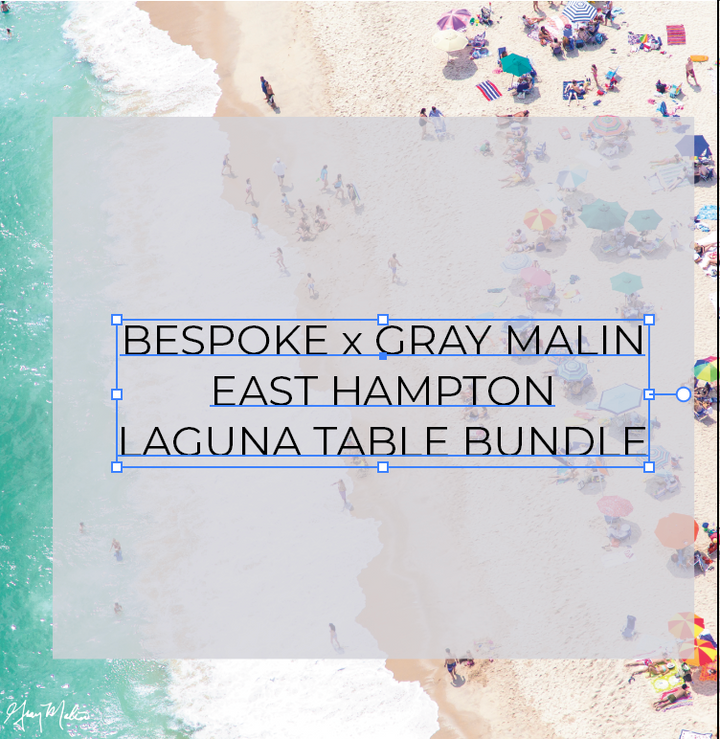 In Stock - Bespoke X Gray Malin Laguna Table - East Hampton