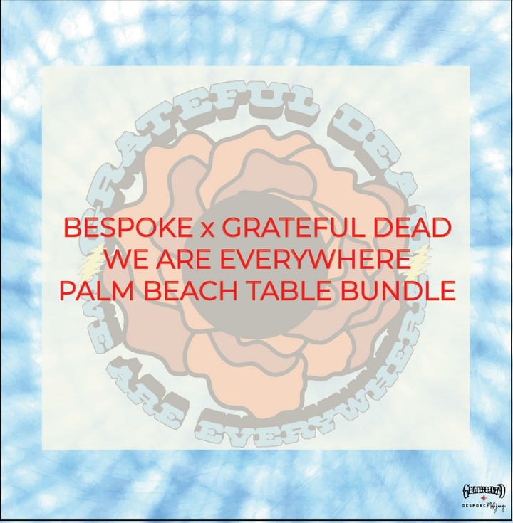 SPECIAL ORDER - THE PALM BEACH TABLE - GRATEFUL DEAD x BESPOKE MAHJONG - WE ARE EVERYWHERE