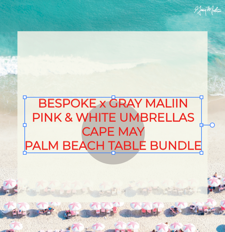 SPECIAL ORDER - Bespoke X Gray Malin Palm Beach All Acrylic Gray Malin Bundle - Pink and White Umbrellas, Cape May