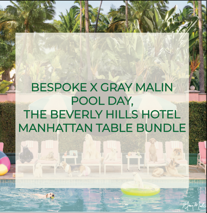 SPECIAL ORDER - BESPOKE x GRAY MALIN MANHATTAN BUNDLE - POOL DAY, THE BEVERLY HILLS HOTEL